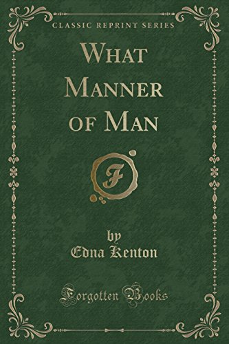 Imagen de archivo de What Manner of Man Classic Reprint a la venta por PBShop.store US