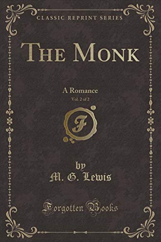 Stock image for The Monk, Vol 2 of 2 A Romance Classic Reprint for sale by PBShop.store US