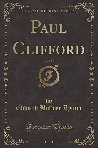Stock image for Paul Clifford, Vol 2 of 3 Classic Reprint for sale by PBShop.store US
