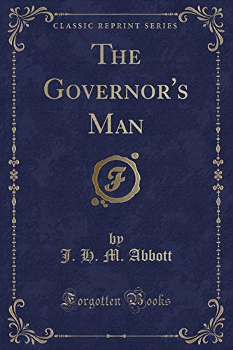 Stock image for The Governor's Man Classic Reprint for sale by PBShop.store US