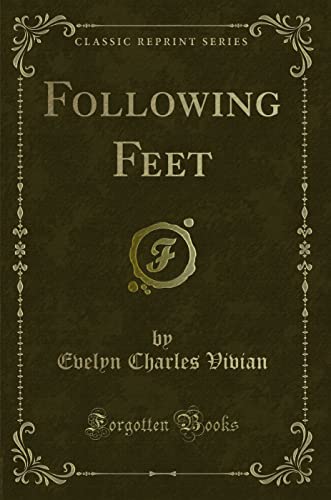 9781331029533: Following Feet (Classic Reprint)