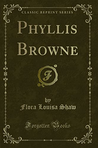 Stock image for Phyllis Browne Classic Reprint for sale by PBShop.store US
