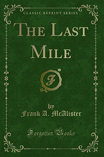 Stock image for The Last Mile Classic Reprint for sale by PBShop.store US