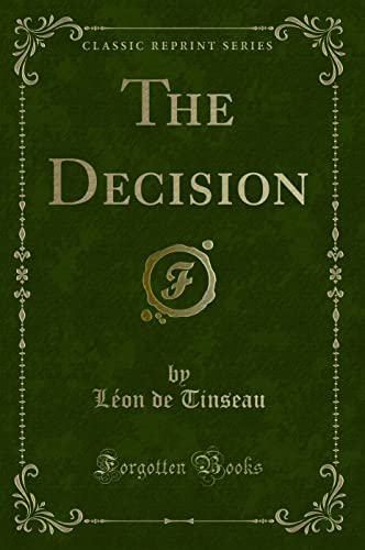 Stock image for The Decision Classic Reprint for sale by PBShop.store US