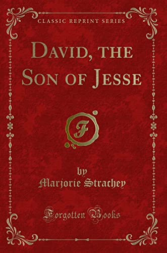 9781331067283: David, the Son of Jesse (Classic Reprint)