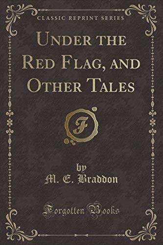 9781331069522: Under the Red Flag, and Other Tales (Classic Reprint)