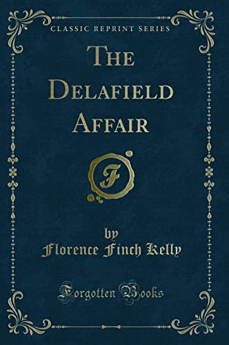 9781331071273: The Delafield Affair (Classic Reprint)