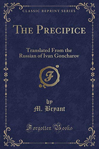 9781331089650: The Precipice: Translated from the Russian of Ivan Goncharov (Classic Reprint)