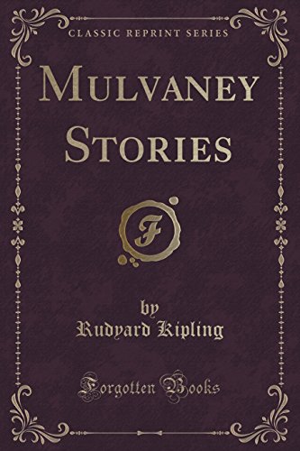 9781331097839: Mulvaney Stories (Classic Reprint)