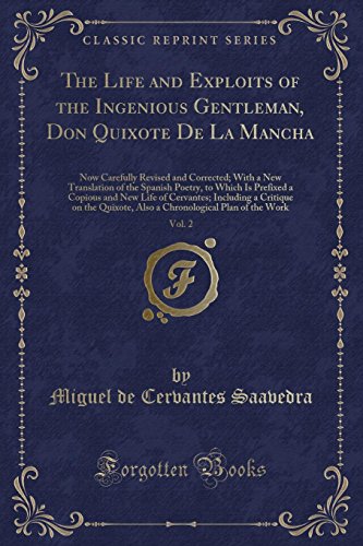 Beispielbild fr The Life and Exploits of the Ingenious Gentleman, Don Quixote De La Mancha, Vol 2 Now Carefully Revised and Corrected With a New Translation of the of Cervantes Including a Critique on the Qu zum Verkauf von PBShop.store UK