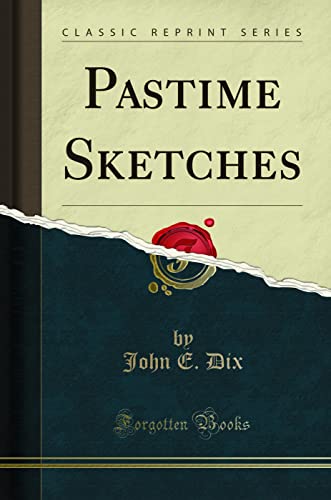 Beispielbild fr Pastime Sketches Classic Reprint zum Verkauf von PBShop.store US