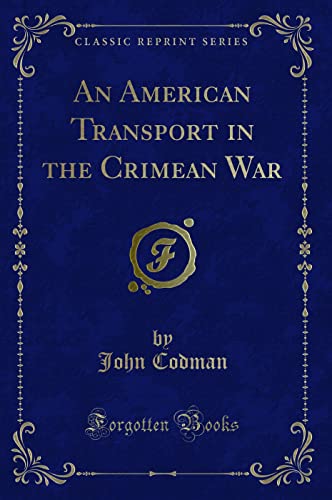 9781331121411: An American Transport in the Crimean War (Classic Reprint)