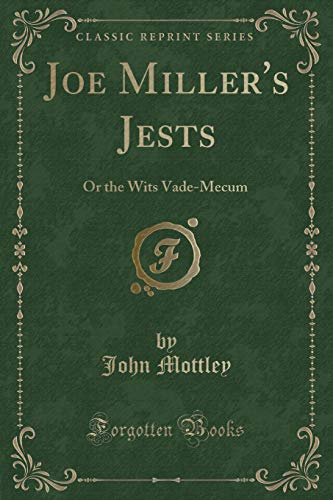 Stock image for Joe Miller's Jests Or the Wits VadeMecum Classic Reprint for sale by PBShop.store US