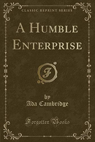 9781331148593: A Humble Enterprise (Classic Reprint)