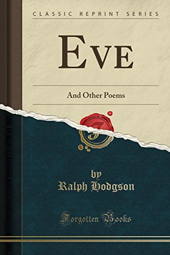 Stock image for Eve And Other Poems Classic Reprint for sale by PBShop.store US
