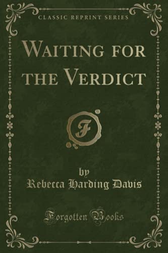 Stock image for Waiting for the Verdict (Classic Reprint) for sale by medimops