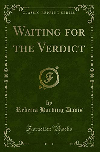 Stock image for Waiting for the Verdict (Classic Reprint) for sale by medimops