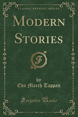 Beispielbild fr Modern Stories (Classic Reprint) zum Verkauf von Buchpark