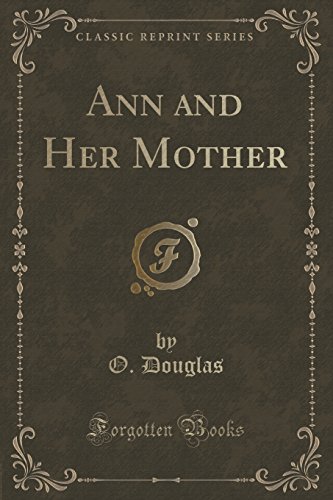 9781331162735: Douglas, O: Ann and Her Mother (Classic Reprint)