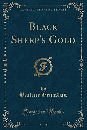 9781331168508: Black Sheep's Gold (Classic Reprint)