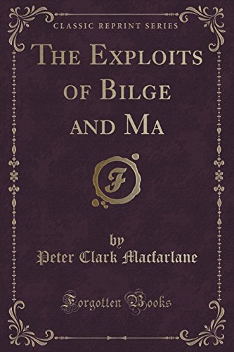 Stock image for The Exploits of Bilge and Ma Classic Reprint for sale by PBShop.store US