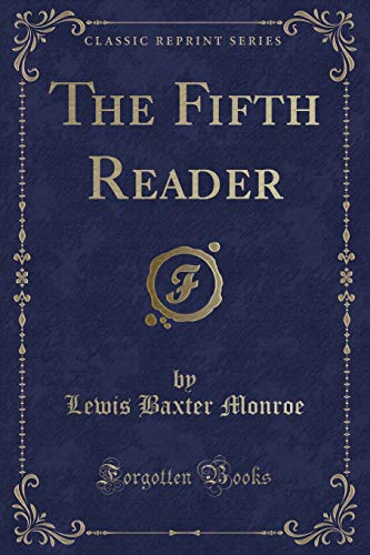 Beispielbild fr The Fifth Reader (Classic Reprint) zum Verkauf von Buchpark