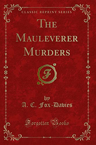 Beispielbild fr The Mauleverer Murders (Classic Reprint) zum Verkauf von PBShop.store UK