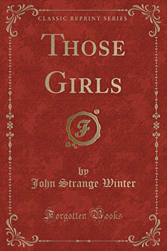 9781331185307: Those Girls (Classic Reprint)