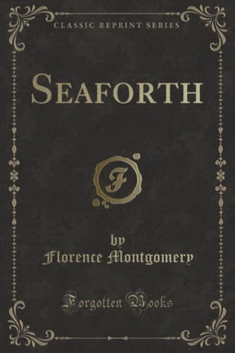 Imagen de archivo de Seaforth (Classic Reprint) a la venta por Revaluation Books