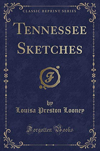 Stock image for Tennessee Sketches Classic Reprint for sale by PBShop.store US