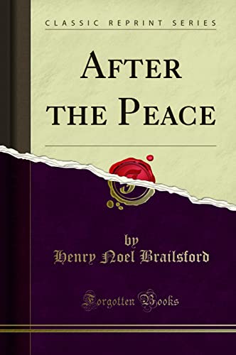 9781331194668: After the Peace (Classic Reprint)