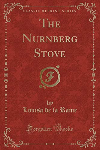 9781331201229: The Nurnberg Stove (Classic Reprint)
