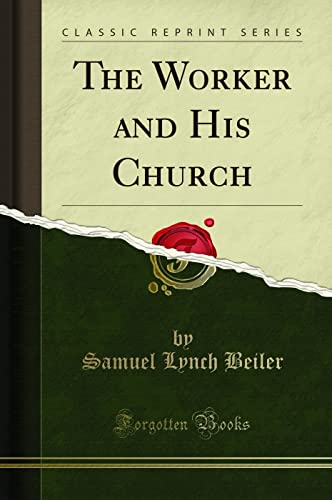 Stock image for The Worker and His Church Classic Reprint for sale by PBShop.store US