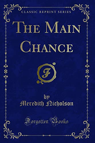 9781331203995: The Main Chance (Classic Reprint)