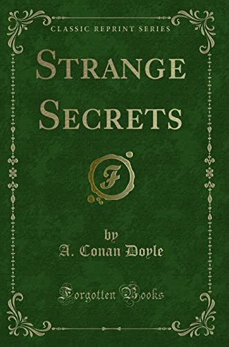 9781331224181: Strange Secrets (Classic Reprint)