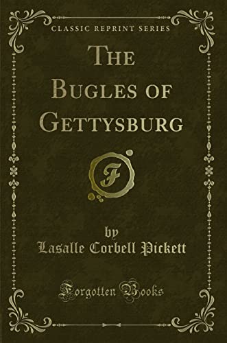 9781331225447: The Bugles of Gettysburg (Classic Reprint)