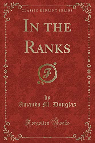 9781331229537: In the Ranks (Classic Reprint)