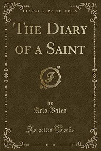 Beispielbild fr The Diary of a Saint (Classic Reprint) zum Verkauf von Buchpark