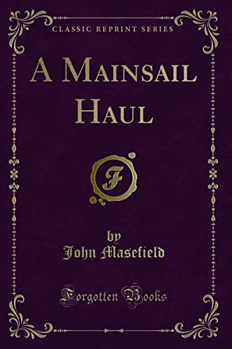 Imagen de archivo de A Mainsail Haul Classic Reprint a la venta por PBShop.store US