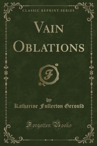 Stock image for Vain Oblations Classic Reprint for sale by PBShop.store US