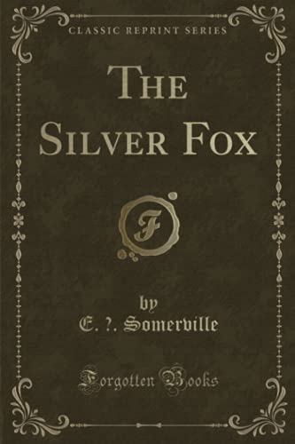 9781331258728: The Silver Fox (Classic Reprint)