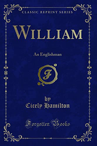 9781331263739: William: An Englishman (Classic Reprint)