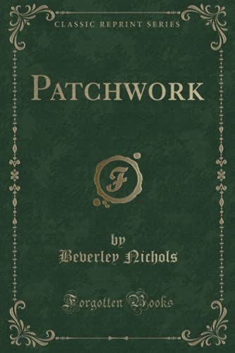 9781331270546: Patchwork (Classic Reprint)