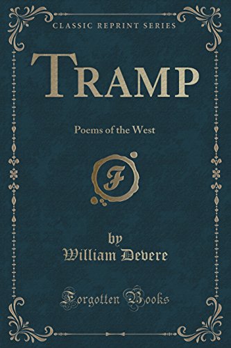 Imagen de archivo de Tramp Poems of the West Classic Reprint a la venta por PBShop.store US