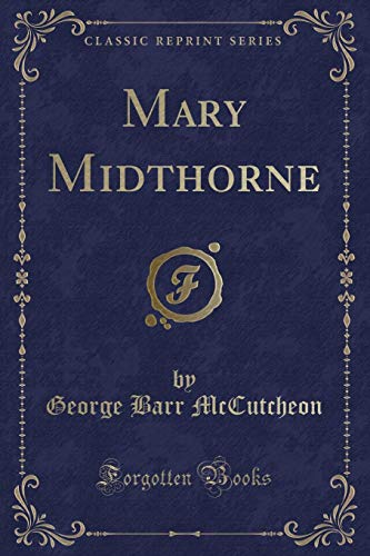 Stock image for Mary Midthorne Classic Reprint for sale by PBShop.store US