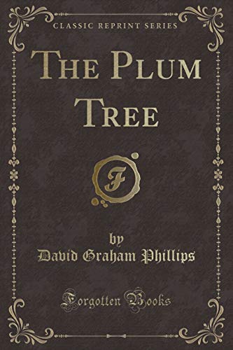 Immagine dell'editore per The Plum Tree Classic Reprint venduto da PBShop.store US