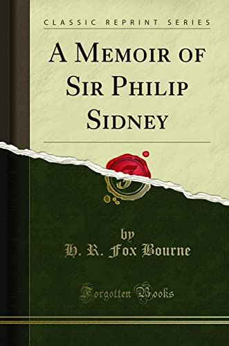 Beispielbild fr A Memoir of Sir Philip Sidney (Classic Reprint) zum Verkauf von Buchpark