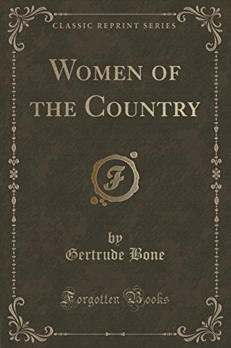 Imagen de archivo de Women of the Country Classic Reprint a la venta por PBShop.store US