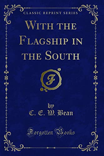 Imagen de archivo de With the Flagship in the South (Classic Reprint) a la venta por Revaluation Books