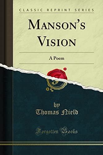 Beispielbild fr Manson's Vision : A Poem (Classic Reprint) zum Verkauf von Buchpark